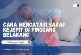  Cara Mengatasi Saraf Kejepit di Pinggang Belakang