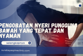  Pengobatan Nyeri Punggung Bawah yang Tepat dan Nyaman