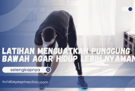 Latihan Menguatkan Punggung Bawah Agar Hidup Lebih Nyaman