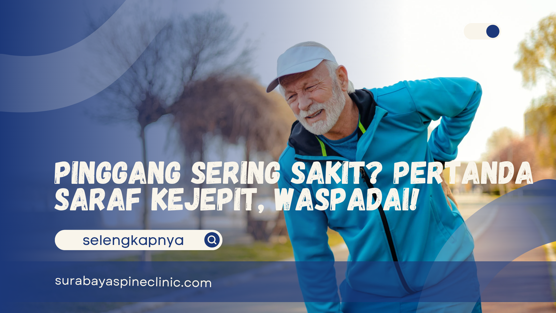 Pinggang Sering Sakit? Pertanda Saraf Kejepit, Waspadai!