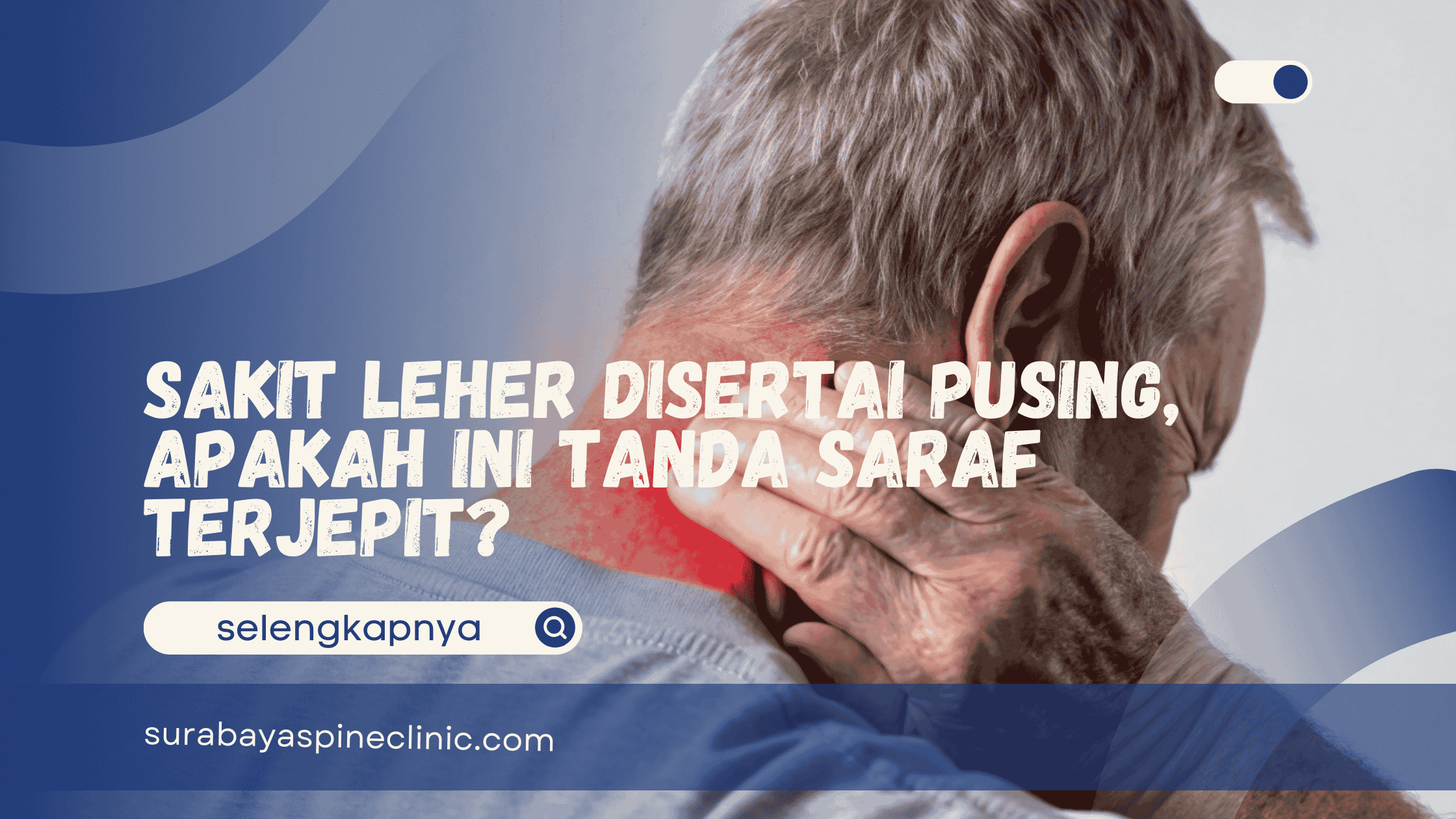  Sakit Leher Disertai Pusing, Apakah Ini Tanda Saraf Terjepit?