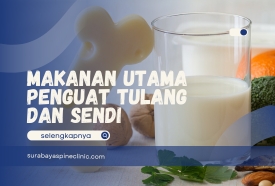 Makanan Penguat Tulang dan Sendi untuk Mencegah Osteoporosis dan Osteoarthritis