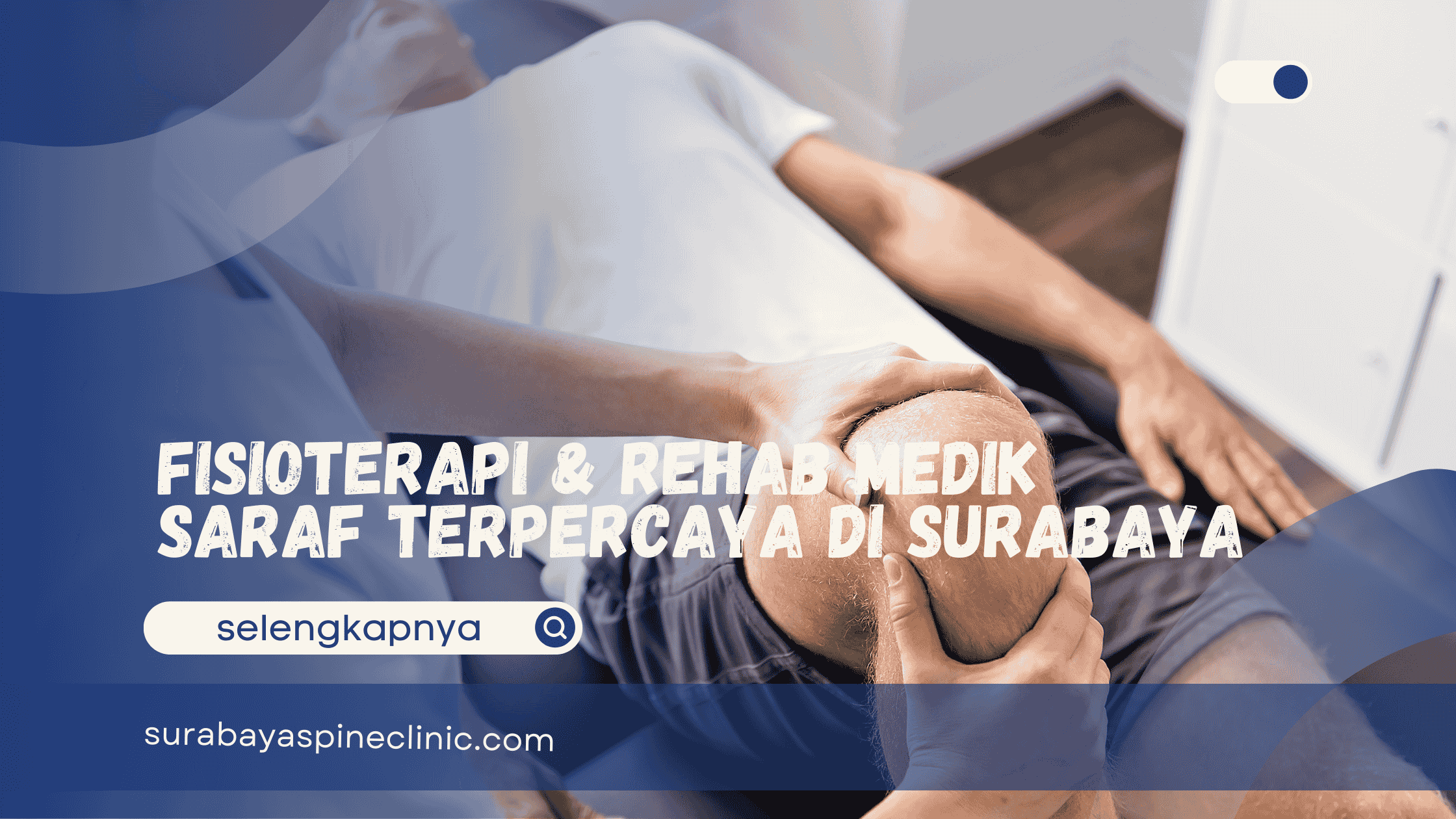  Fisioterapi & Rehab Medik Saraf Terpercaya di Surabaya