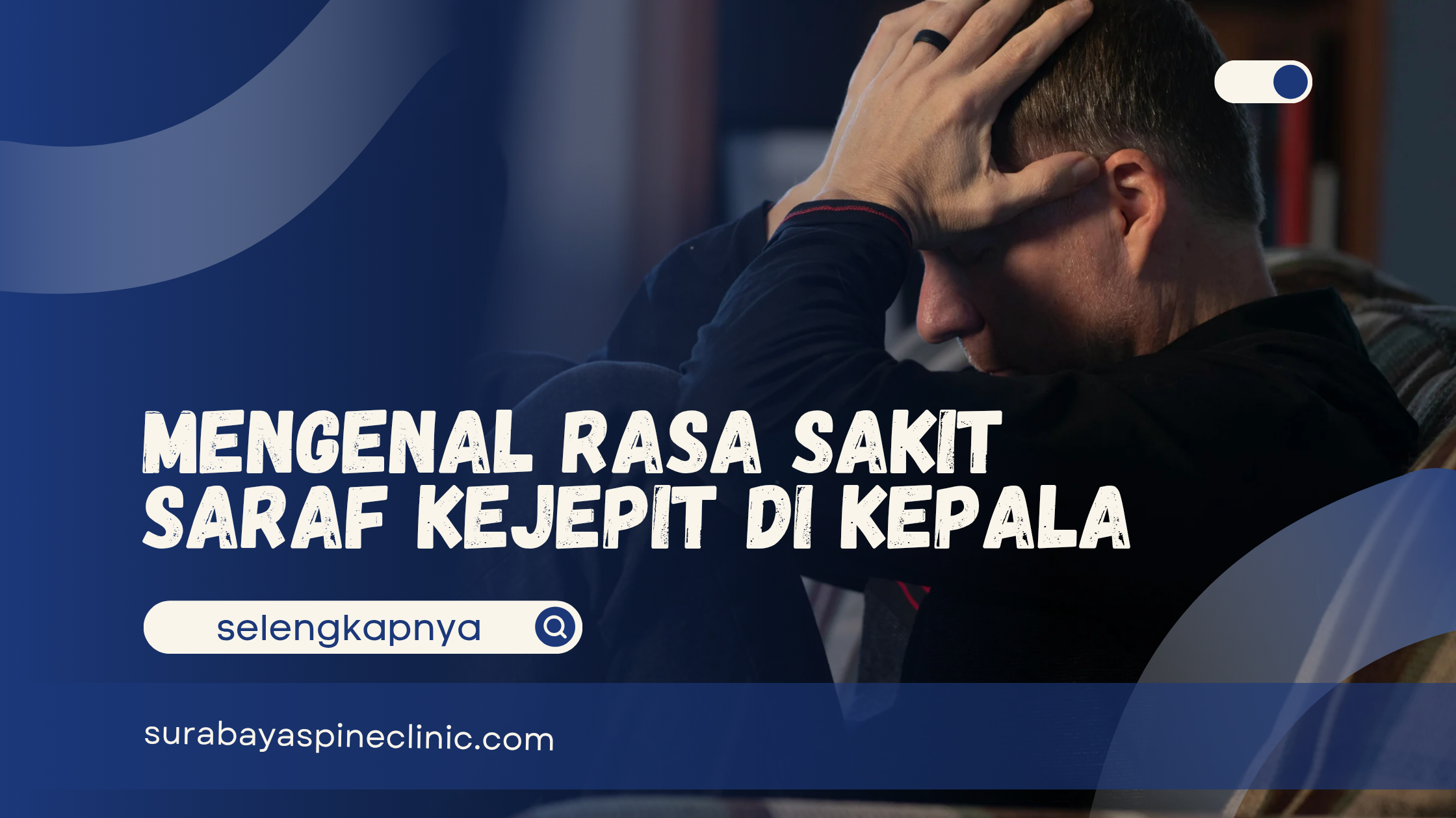MENGENAL RASA SAKIT SARAF KEJEPIT DI KEPALA