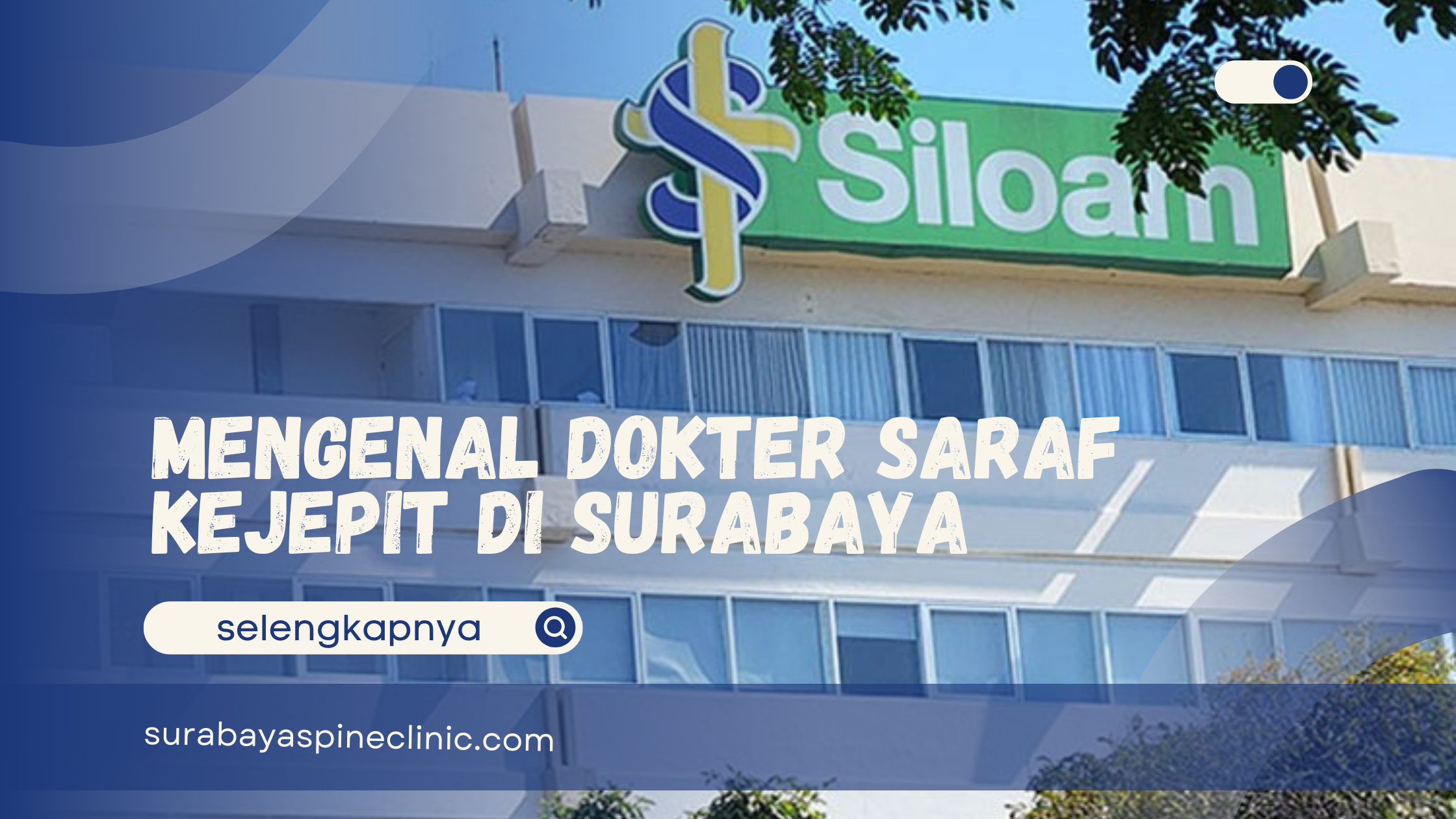 Mengenal Dokter Saraf Kejepit di Surabaya