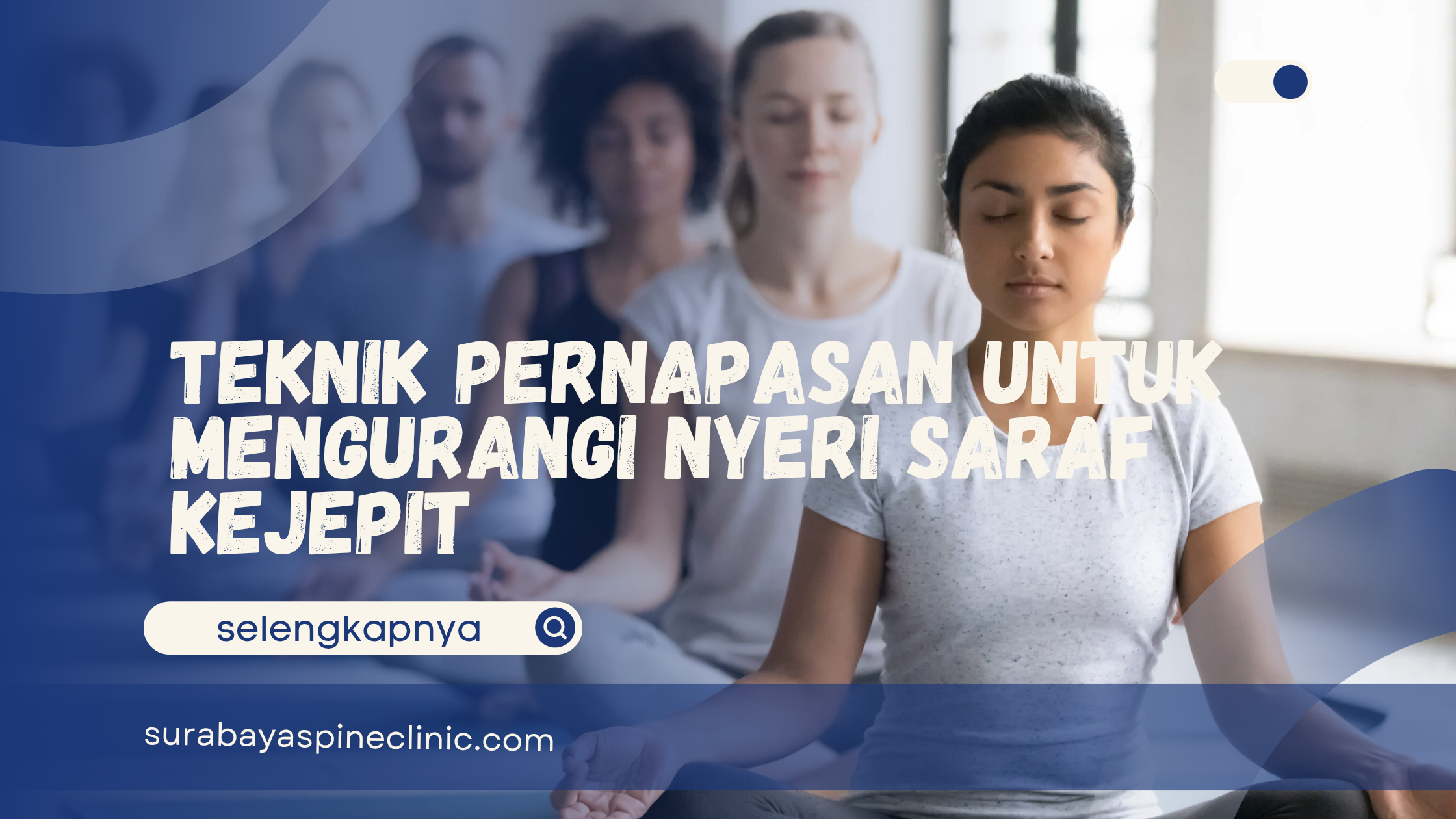 Teknik Pernapasan untuk Mengurangi Nyeri Saraf Kejepit