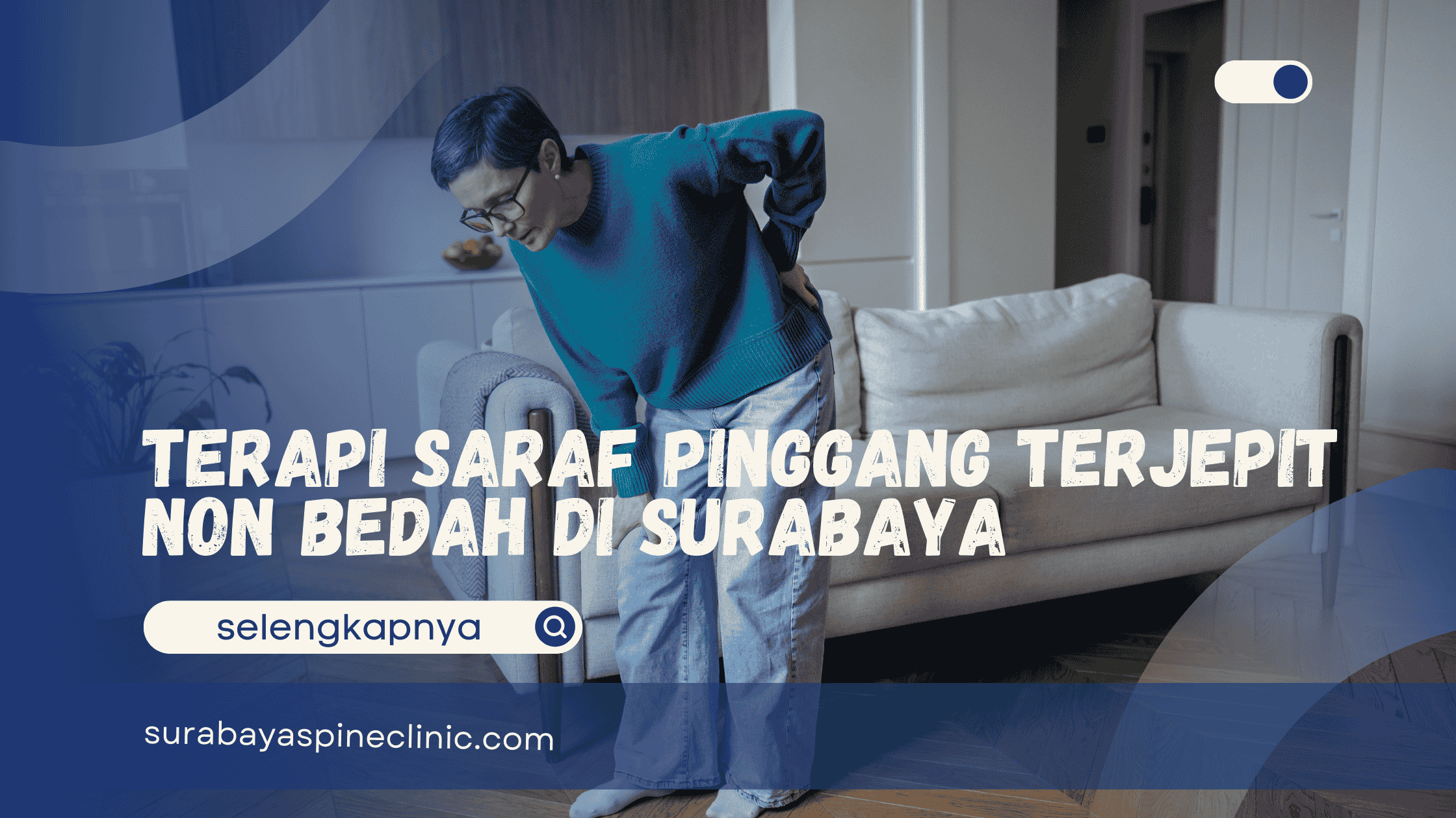 Terapi Saraf Pinggang Terjepit Non Bedah di Surabaya
