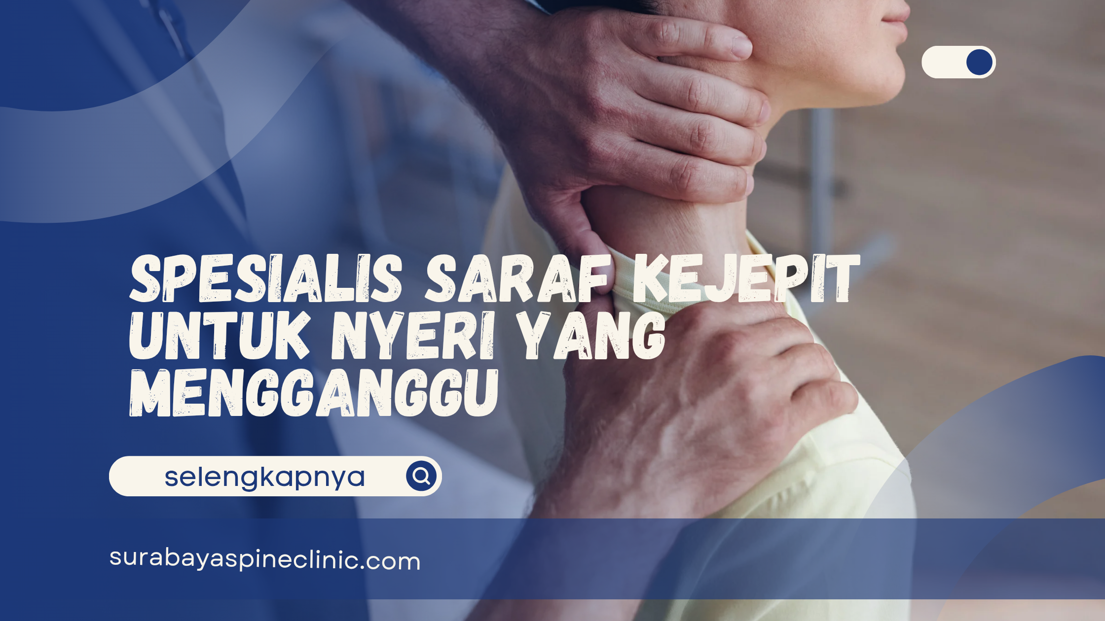  Spesialis Saraf Kejepit Solusi Tepat Untuk Nyeri yang Mengganggu