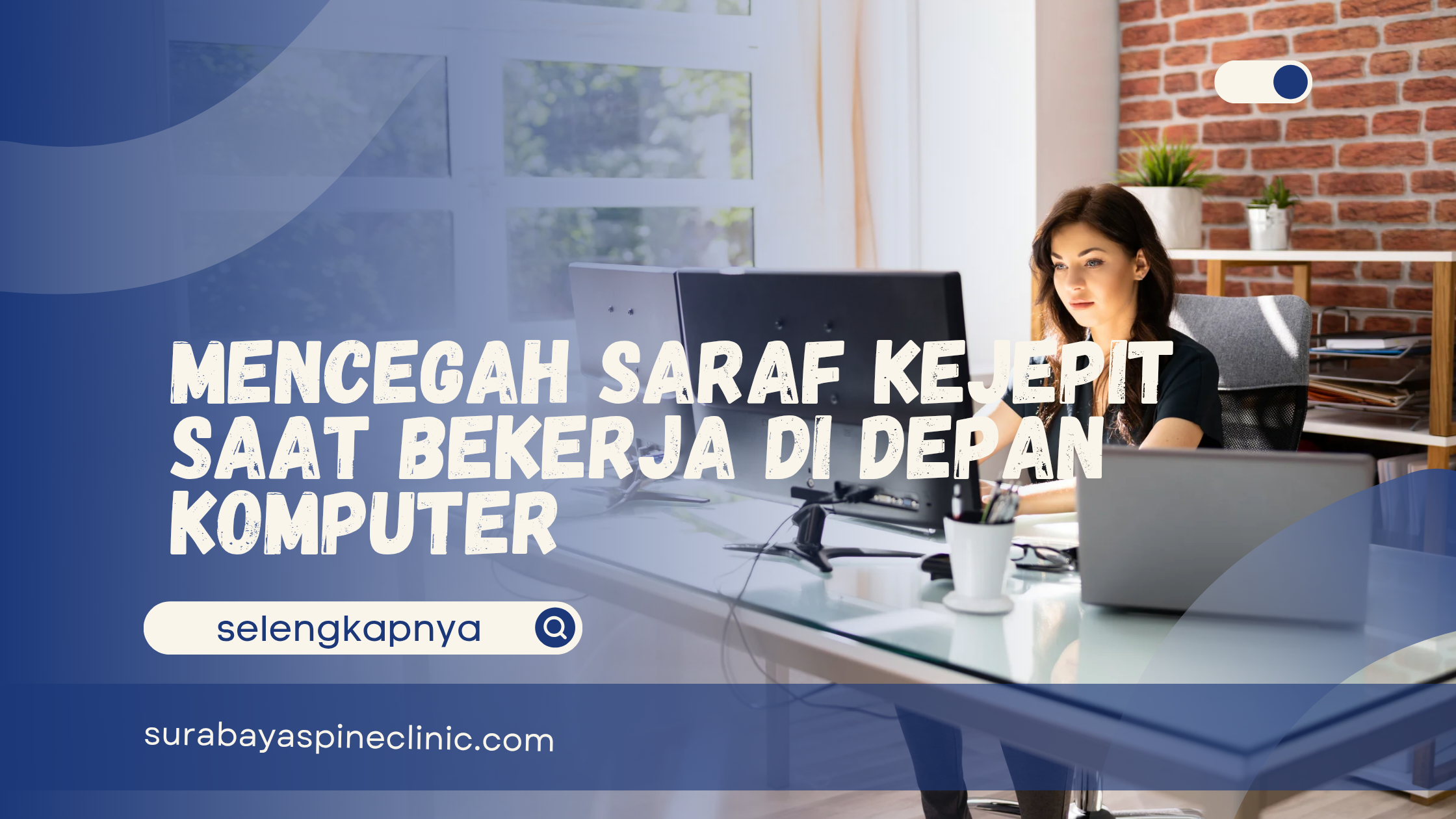  Mencegah Saraf Kejepit Saat Bekerja di Depan Komputer