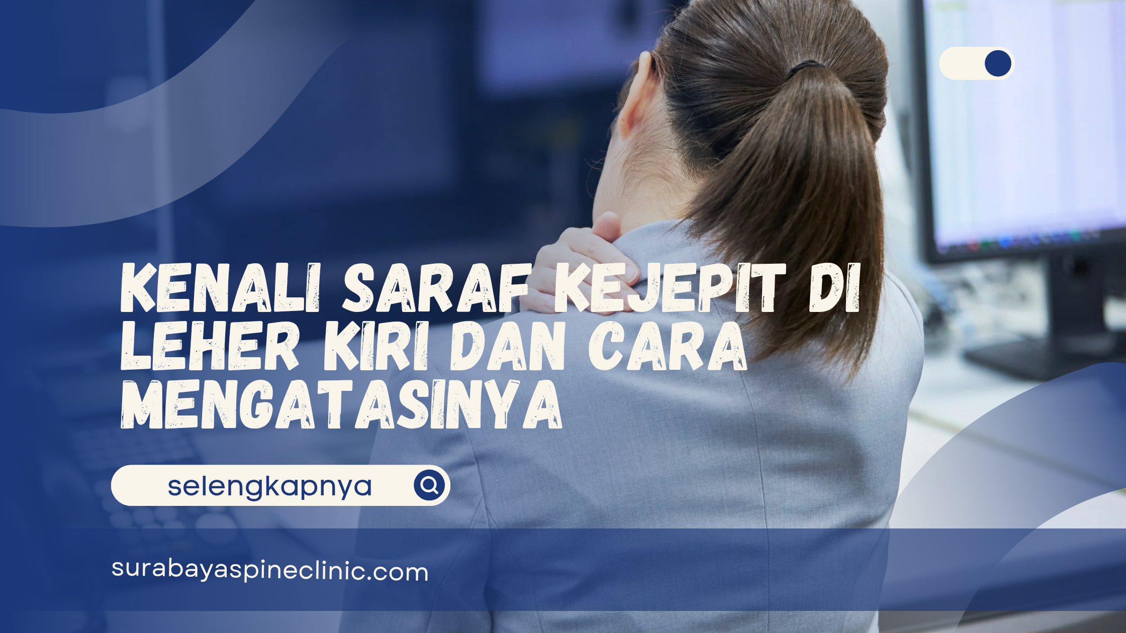 Kenali Saraf Kejepit di Leher Kiri dan Cara Mengatasinya