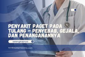 Penyakit Paget pada Tulang - Penyebab, Gejala, dan Penanganannya