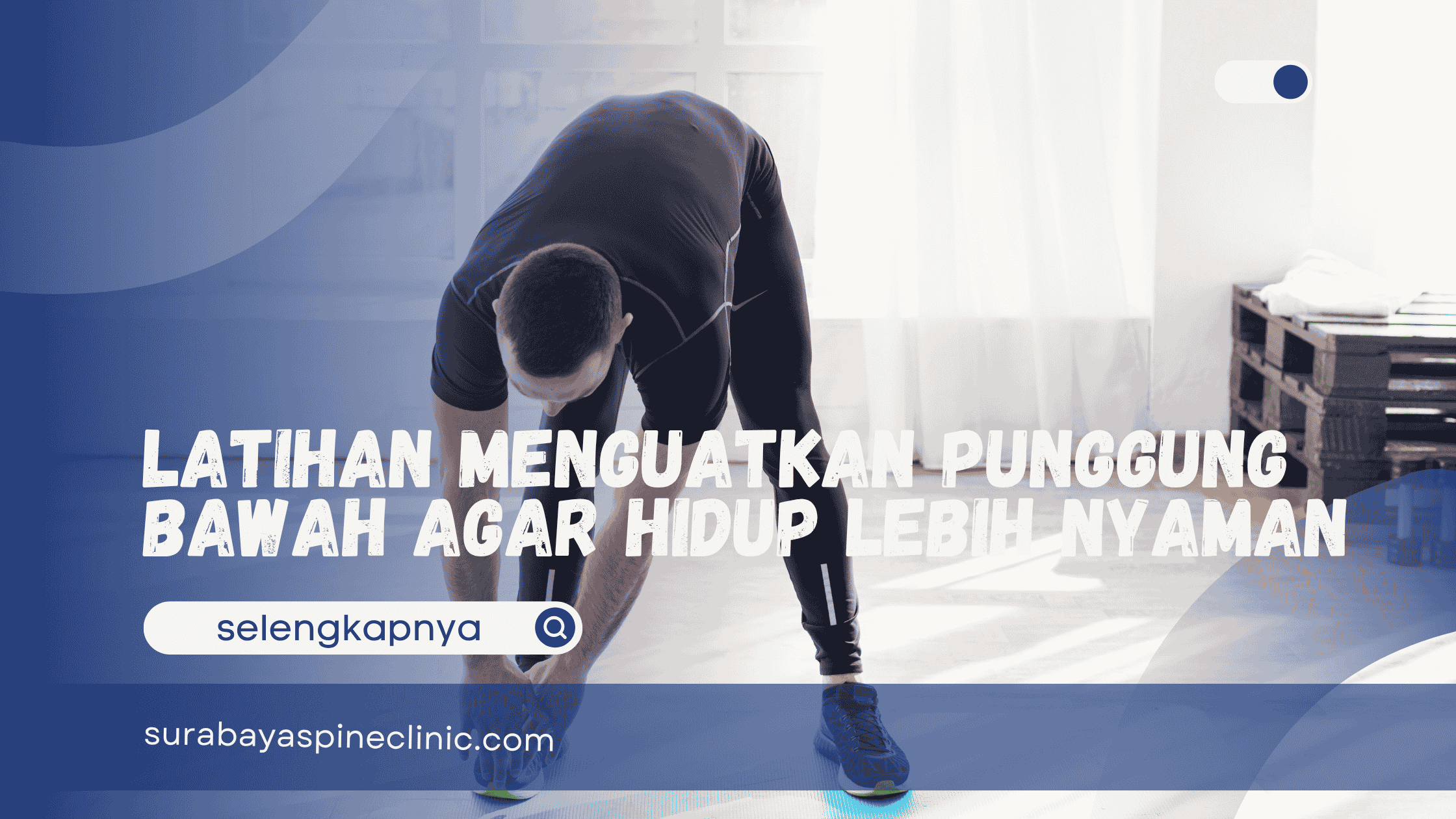  Latihan Menguatkan Punggung Bawah Agar Hidup Lebih Nyaman